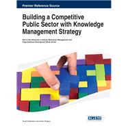 Building a Competitive Public Sector With Knowledge Management Strategy