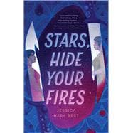 Stars, Hide Your Fires book cover, ISBN 9781683694342