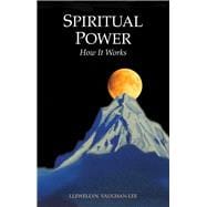 Spiritual Power How It Works