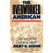 The Overworked American The Unexpected Decline Of Leisure