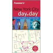 Frommer's<sup>®</sup> New York City Day by Day, 2nd Edition