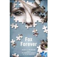 Fox Forever The Jenna Fox Chronicles
