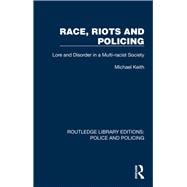 Race, Riots and Policing