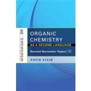 Organic Chemistry II as a Second Language : Translating the Basic Concepts, 3rd Edition