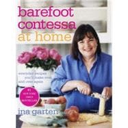 Barefoot Contessa at Home Everyday Recipes You'll Make Over and Over Again: A Cookbook