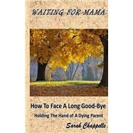 Waiting for Mama