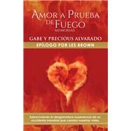 Amor a Prueba de Fuego Memoria De Gabriel Y Precious Alvarado