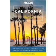 Moon California Road Trip San Francisco, Yosemite, Las Vegas, Grand Canyon, Los Angeles & the Pacific Coast