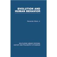 Evolution and Human Behaviour: An Introduction to Darwinian Anthropology
