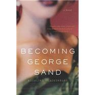 Becoming George Sand