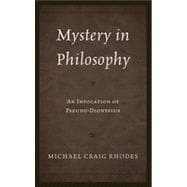 Mystery in Philosophy An Invocation of Pseudo-Dionysius