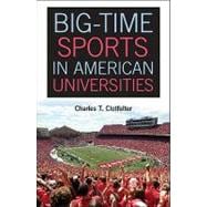 Big-Time Sports in American Universities