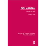Ben Jonson: His Life and Work