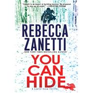 You Can Hide A Riveting New Thriller