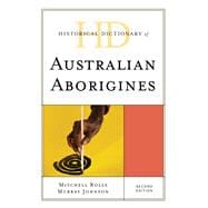 Historical Dictionary of Australian Aborigines