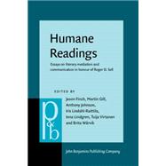 Humane Readings: Essays on Literary Mediation and Communication in Honour of Roger D. Sell