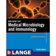 Review of Medical Microbiology and Immunology, Twelfth Edition