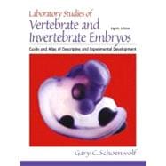 Laboratory Studies of Vertebrate and Invertebrate Embryos : Guide and Atlas of Descriptive and Experimental Development