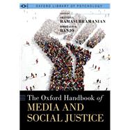 The Oxford Handbook of Media and Social Justice