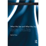 What We See and What We Say
