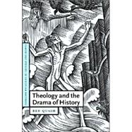 Theology And The Drama Of History
