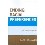 Ending Racial Preferences The Michigan Story