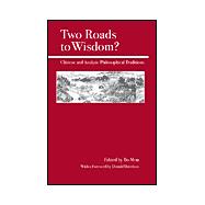Two Roads to Wisdom? Chinese and Analytic Philosophical Traditions