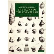 A Monograph of the Fauna of the Cornbrash