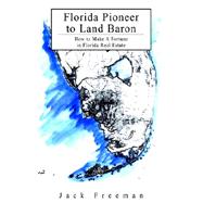 Florida Pioneer To Land Baron
