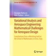 Variational Analysis and Aerospace Engineering, Mathematical Challenges for Aerospace Design