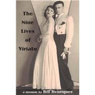 The Nine Lives of Viriato A Memoir