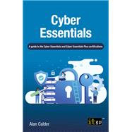 Cyber Essentials - A guide to the Cyber Essentials and Cyber Essentials Plus certifications