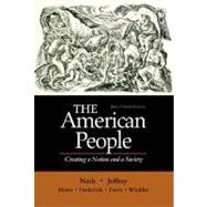 American People, Brief Edition, The: Creating a Nation and a Society, Single Volume Edition