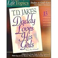 Daddy Loves His Girls : Sequel to Woman Thou Art Loosed!