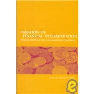 Taxation of Financial Intermediation Theory and Practice for Emerging Economies