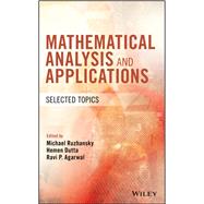 Mathematical Analysis and Applications Selected Topics