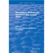 Mechanisms Of Pesticide Movement Into Ground Water