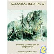 Ecological Bulletins, Biodiversity Evaluation Tools for European Forests