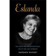 Eslanda : The Large and Unconventional Life of Mrs. Paul Robeson