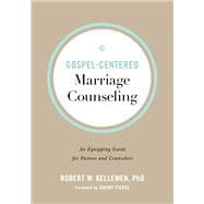 Gospel-centered Marriage Counseling