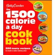 Betty Crocker The 1500 Calorie a Day Cookbook