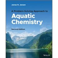 A Problem-Solving Approach to Aquatic Chemistry
