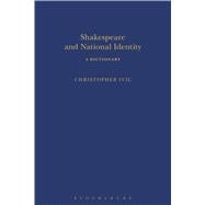 Shakespeare and National Identity A Dictionary