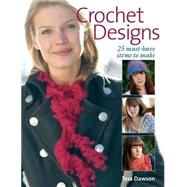 Crochet Designs : 25 Must-Have Items to Make