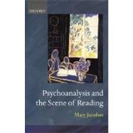 Psychoanalysis and the Scene of Reading