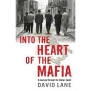 Into the Heart of the Mafia A Journey Through the Italian South
