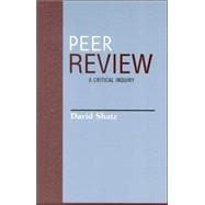 Peer Review A Critical Inquiry
