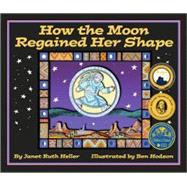 How The Moon Regained Her Shape
