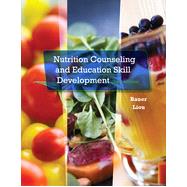 Nutrition Counseling and Education Skill Development, 3rd Edition