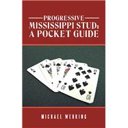 Progressive Mississippi Stud: a Pocket Guide